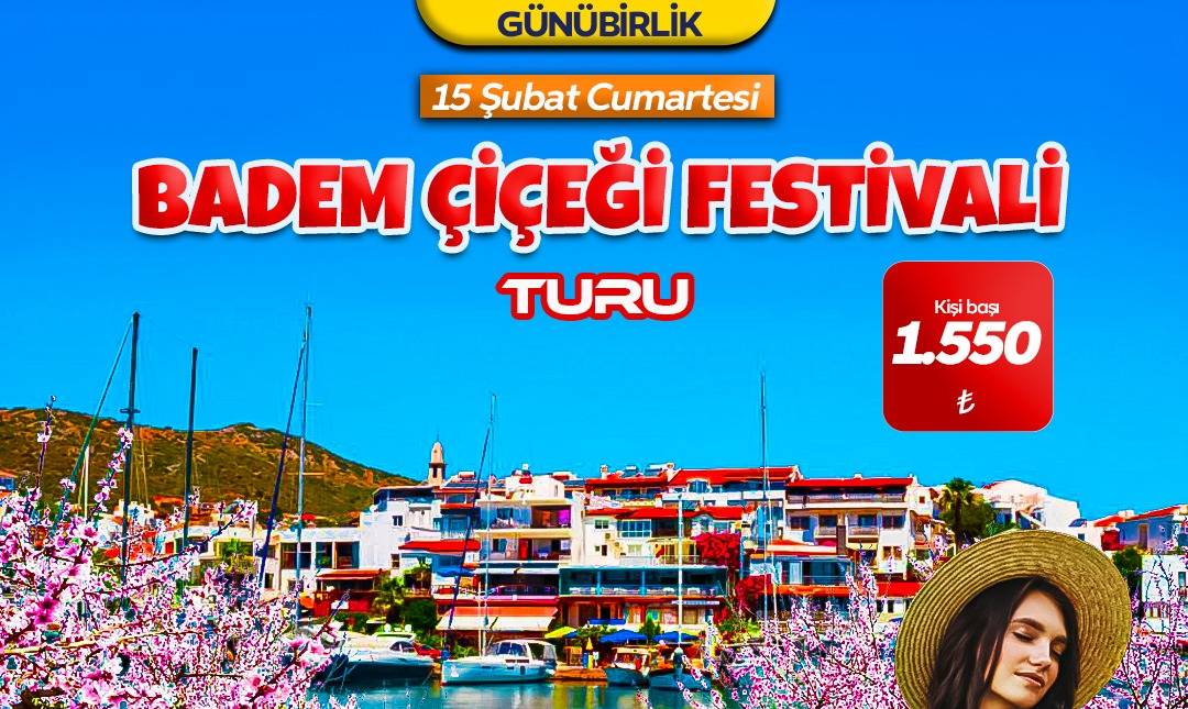 GÜNÜBİRLİK BADEM ÇİÇEĞİ FESTİVAL TURU (Burdur - Isparta Çıkışlı)