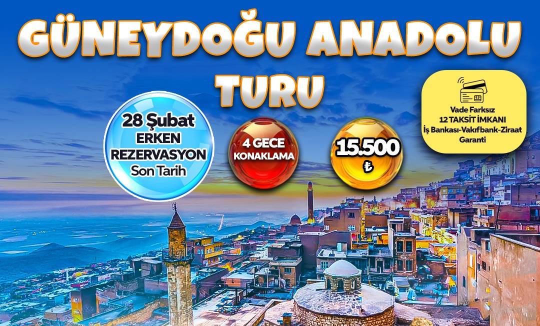 GÜNEYDOĞU TURU