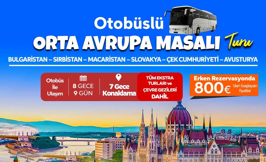 OTOBÜSLÜ ORTA AVRUPA MASALI TURU