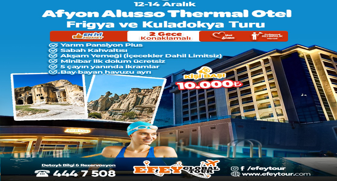 Alusso Termal Otel Konaklamalı Ayazini ve Kuladokya Turu