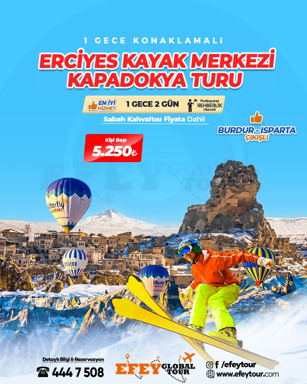 ERCİYES KAYAK MERKEZİ & KAPADOKYA TURU